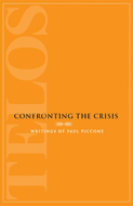 Confronting the Crisis: Writings of Paul Piccone